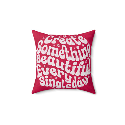 Inspirational Throw Pillow - Create Something Beautiful, Cozy Home Decor, Gift for Motivational Lovers, Inspirational Pillows, [...]