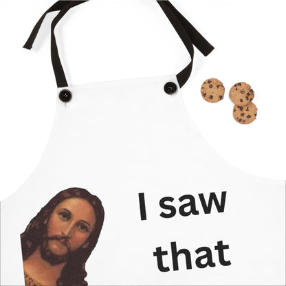 Funny I Saw That Apron Jesus Meme Kitchen Gift | Humorous Cooking Apron for Men & Women